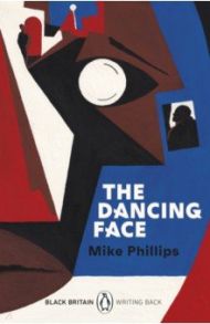 The Dancing Face / Phillips Mike