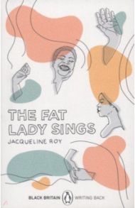 The Fat Lady Sings / Roy Jacqueline