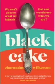 Black Cake / Wilkerson Charmaine