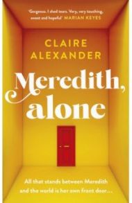 Meredith, Alone / Alexander Claire