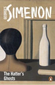 The Hatter's Ghosts / Simenon Georges