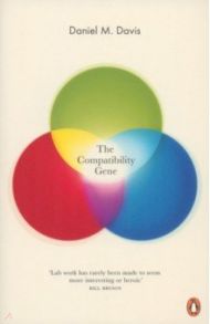 The Compatibility Gene / Davis Daniel M.