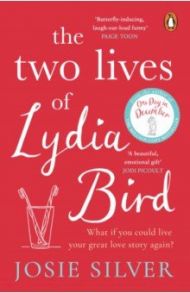 The Two Lives of Lydia Bird / Silver Josie