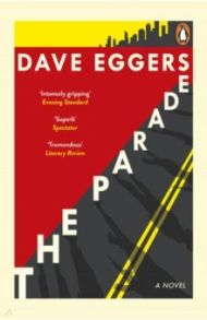 The Parade / Eggers Dave