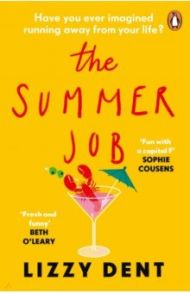 The Summer Job / Dent Lizzy