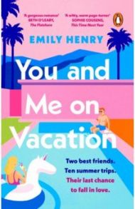 You and Me on Vacation / Henry Emily