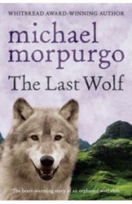 The Last Wolf / Morpurgo Michael