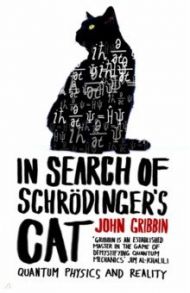 In Search Of Schrodinger's Cat / Gribbin John