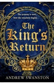 The King's Return / Swanston Andrew