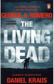 The Living Dead / Romero George A., Kraus Daniel