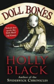 Doll Bones / Black Holly