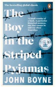 The Boy in the Striped Pyjamas / Boyne John