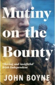 Mutiny on the Bounty / Boyne John