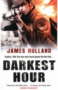 Darkest Hour. A Jack Tanner Adventure / Holland James