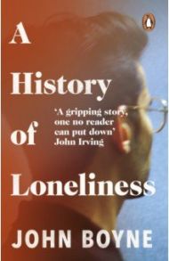 A History of Loneliness / Boyne John