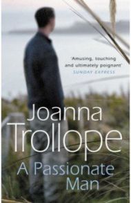 A Passionate Man / Trollope Joanna