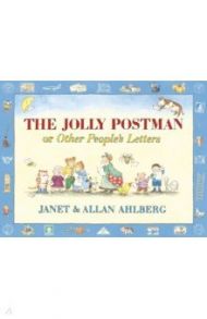 The Jolly Postman or Other People's Letters / Ahlberg Allan, Ahlberg Janet