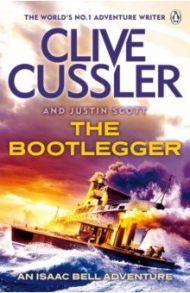 The Bootlegger / Cussler Clive, Scott Justin