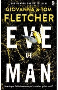 Eve of Man / Fletcher Giovanna, Fletcher Tom