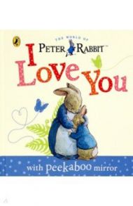 Peter Rabbit. I Love You / Potter Beatrix