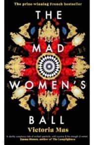 The Mad Women's Ball / Mas Victoria