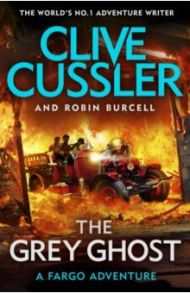 The Grey Ghost / Cussler Clive, Burcell Robin