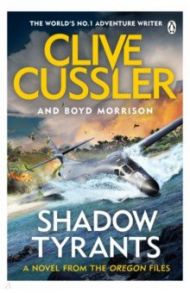 Shadow Tyrants / Cussler Clive, Morrison Boyd