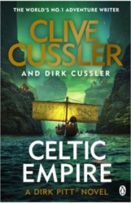 Celtic Empire / Cussler Clive, Cussler Dirk