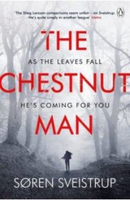 The Chestnut Man / Sveistrup Soren