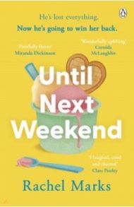 Until Next Weekend / Marks Rachel