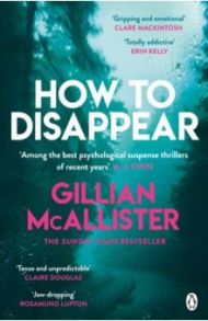 How to Disappear / McAllister Gillian