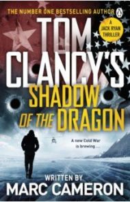 Tom Clancy's Shadow of the Dragon / Cameron Marc