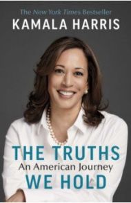 The Truths We Hold. An American Journey / Harris Kamala