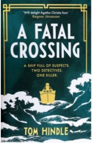 A Fatal Crossing / Hindle Tom