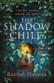 The Shadow Child / Hancox Rachel