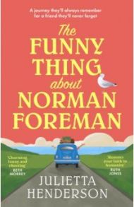 The Funny Thing about Norman Foreman / Henderson Julietta