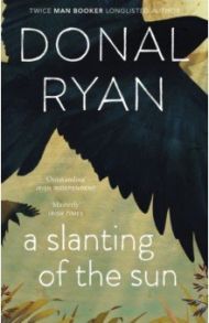 A Slanting of the Sun / Ryan Donal