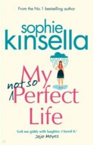 My Not So Perfect Life / Kinsella Sophie