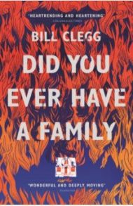 Did You Ever Have a Family / Clegg Bill