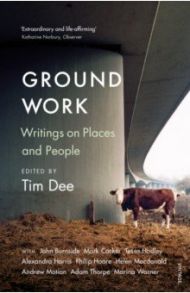 Ground Work. Writings on People and Places / Dee Tim