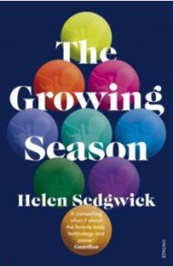 The Growing Season / Sedgwick Helen