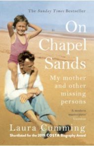 On Chapel Sands. My mother and other missing persons / Cumming Laura