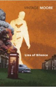 Lies Of Silence / Moore Brian