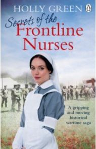 Secrets of the Frontline Nurses / Green Holly