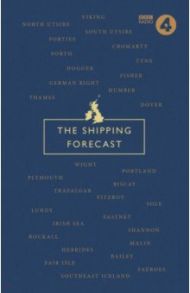 The Shipping Forecast. A Miscellany / Compton Nic