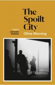 The Spoilt City / Manning Olivia