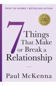 Seven Things That Make or Break a Relationship / McKenna Paul