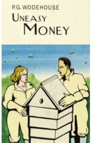 Uneasy Money / Wodehouse Pelham Grenville