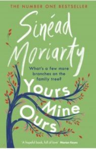 Yours, Mine, Ours / Moriarty Sinead