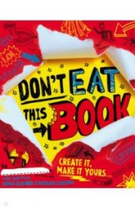 Don't Eat This Book / Sinden David, Catlow Nikalas